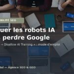 Équipe autour d'une table de travail avec ordinateurs et tablettes - Bloquer les robots IA sans perdre Google